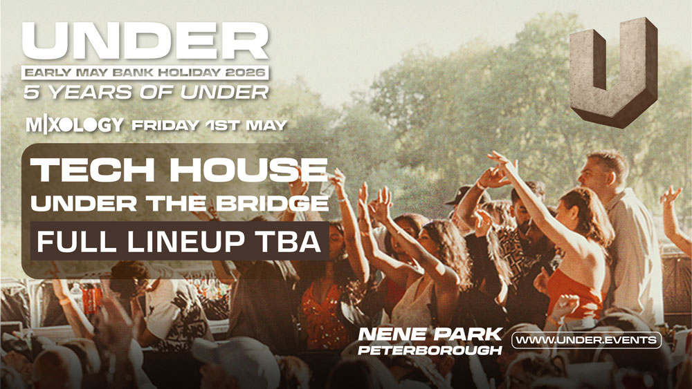 mixology under peterborough - tech house under the bridge may 2026